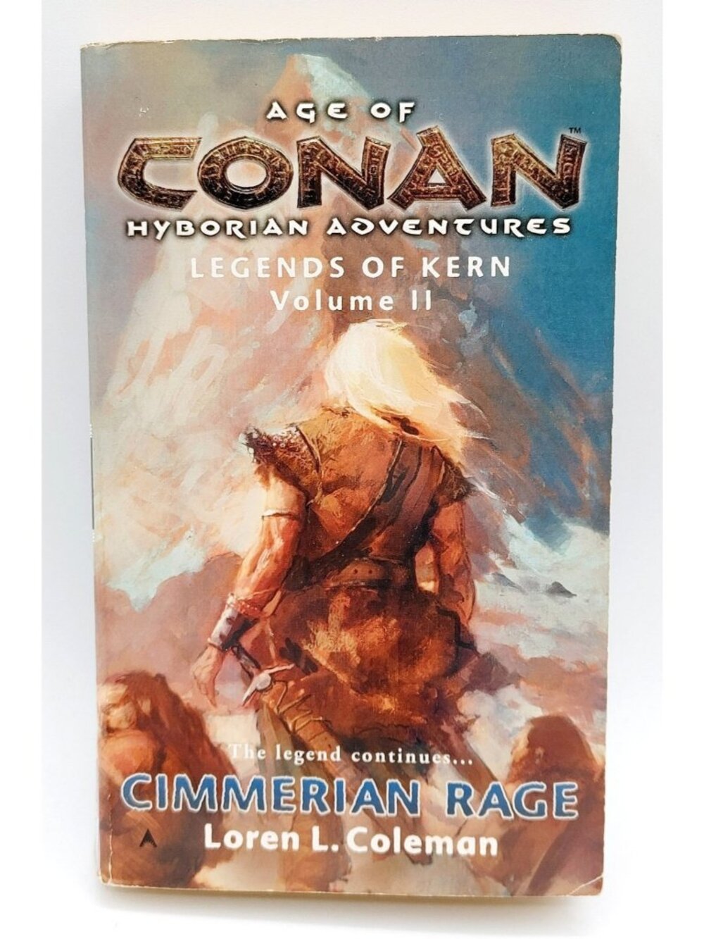 Legends Of Kern Vol. II Cimmerian Rage Age Of Conan: Hyborian Adventures Novel